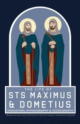 Life of Sts Maximus and Dometius, Häftad