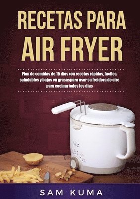Sam Kuma - Recetas para Air Fryer, Häftad