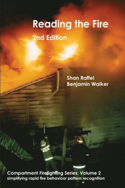 Benjamin A Walker, Shan W Raffel - Reading the Fire - second edition, E-bok
