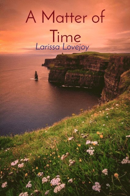 Larissa Lovejoy - Matter of Time, E-bok. Tillgänglighet: Lägg i varukorg