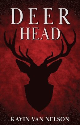 Kayin Van Nelson - Deer Head, Häftad