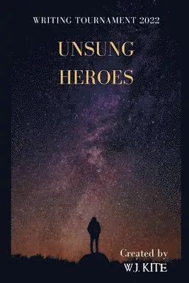 W J Kite - Unsung Heroes, Häftad. Tillgänglighet: Lägg i varukorg