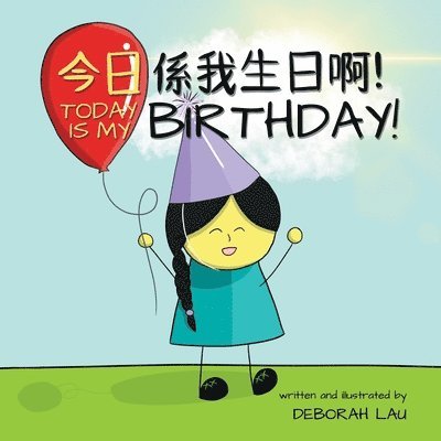 Deborah Lau - Today is my birthday!, Häftad. Tillgänglighet: Lägg i varukorg