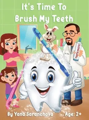 Saranchova Dr Y - It's Time To Brush My Teeth, Inbunden. Tillgänglighet: Tillfälligt slut