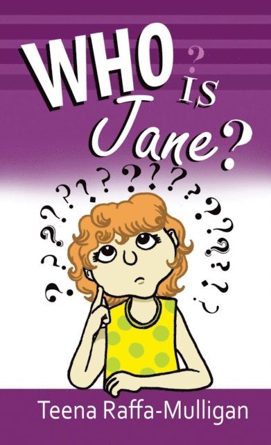 Teena Raffa-Mulligan - Who is Jane?, E-bok