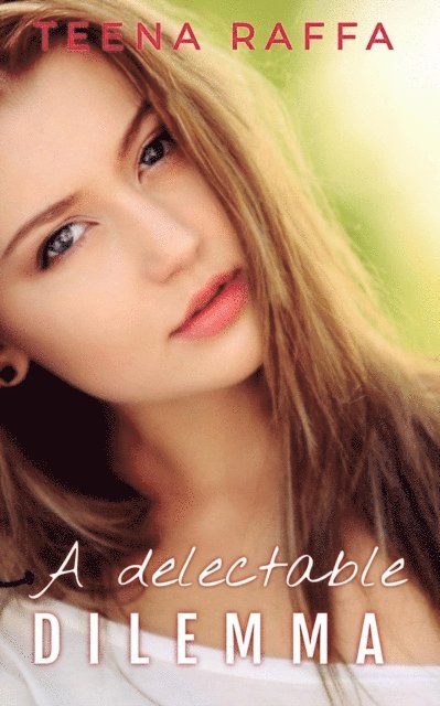 Teena Raffa - Delectable Dilemma, E-bok