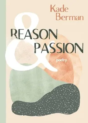 Kade Berman - Reason and Passion, Häftad. Tillgänglighet: Lägg i varukorg