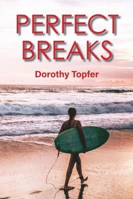 Dorothy Topfer - Perfect Breaks, Häftad. Tillgänglighet: Lägg i varukorg
