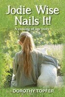Dorothy Topfer - Jodie Wise Nails It!, Häftad. Tillgänglighet: Lägg i varukorg