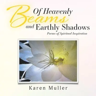 Karen Muller - Of Heavenly Beams and Earthly Shadows, Häftad. Tillgänglighet: Lägg i varukorg