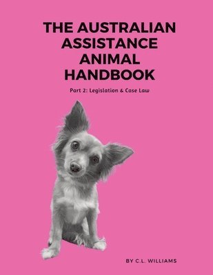 C L Williams - Australian Assistance Animal Handbook, Häftad