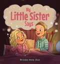 My Little Sister Says