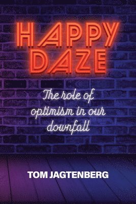 Tom Jagtenberg - Happy Daze, Häftad