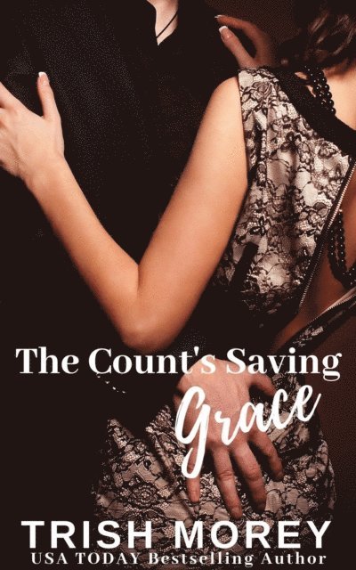 Trish Morey - Count's Saving Grace, E-bok