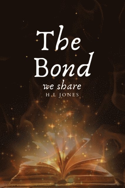 H.L Jones, Natalie Thompson, Brittany Lewis - Bond we share, E-bok