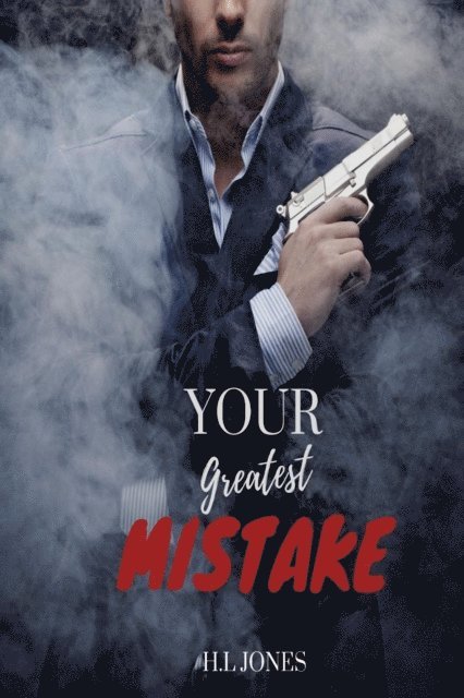 H L Jones - Your Greatest Mistake, E-bok