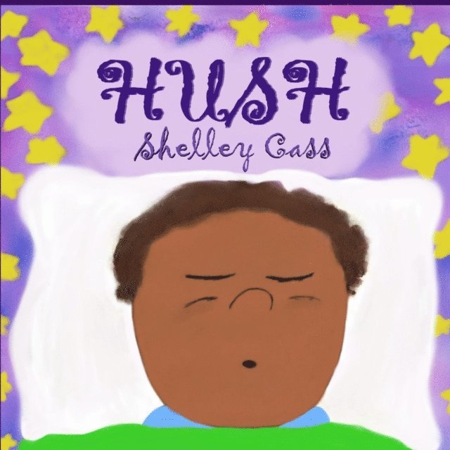 Shelley Cass - Hush, E-bok