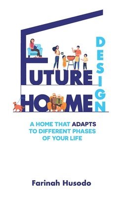 Farinah Husodo - Future Home Design, Inbunden. Tillgänglighet: Lägg i varukorg