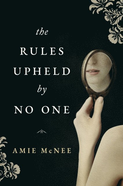 Amie McNee - Rules Upheld by No One, E-bok