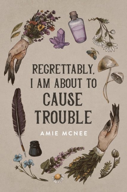 Amie McNee - Regrettably, I am About to Cause Trouble, E-bok