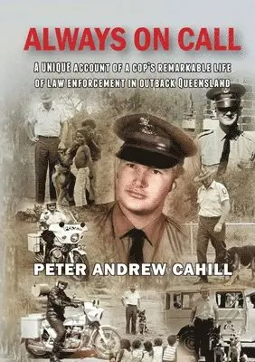Peter Andrew Cahill - Always on Call, Häftad. Tillgänglighet: Lägg i varukorg