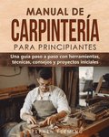 Manual de carpinter�a para principiantes