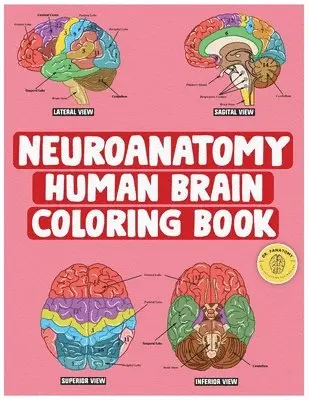 Fanatomy - Neuroanatomy Human Brain Coloring Book, Häftad