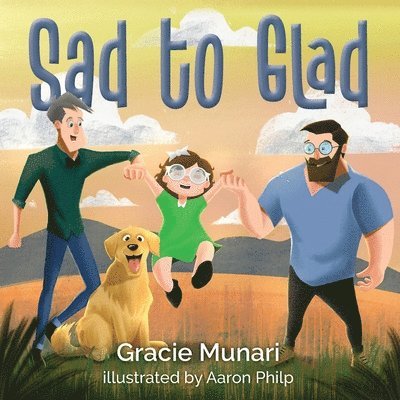 Gracie Munari - Sad to Glad, Häftad