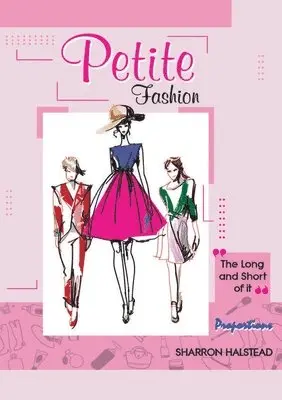 Petite Fashion The Long and Short of It - Proportions