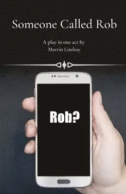 Martin Jd Lindsay - Someone Called Rob, Häftad. Tillgänglighet: Lägg i varukorg