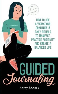 Kathy Shanks - Guided Journaling, Häftad. Tillgänglighet: Lägg i varukorg