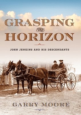 Garry Moore - Grasping the Horizon, Häftad. Tillgänglighet: Lägg i varukorg