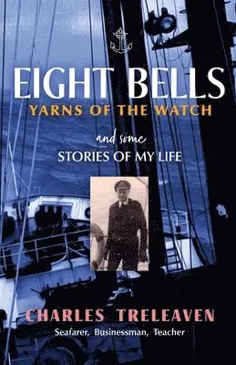 Charles Treleaven - Eight Bells, Häftad. Tillgänglighet: Lägg i varukorg