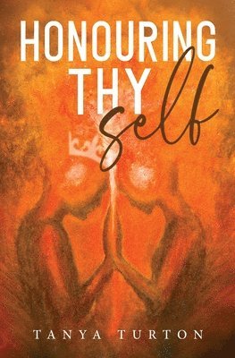 Tanya Turton - Honouring Thy Self, Häftad