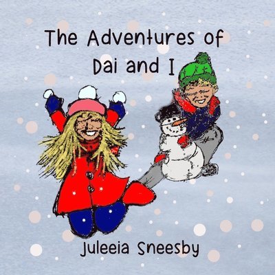 Juleeia Sneesby - Adventures of Dai and I, Häftad
