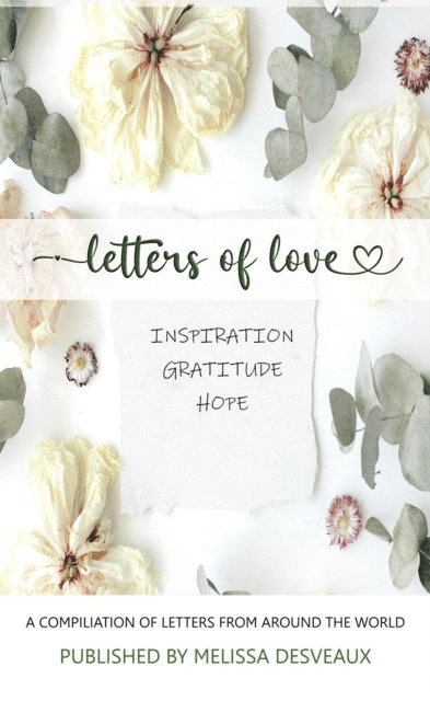 Melissa Desveaux - Letters of Love - Inspiration, Gratitude, Hope, E-bok