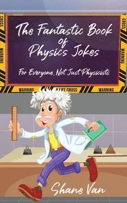 Shane Van - Fantastic Book of Physics Jokes, Häftad. Tillgänglighet: Lägg i varukorg