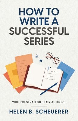 Helen B Scheuerer - How To Write A Successful Series, Häftad