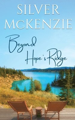 Silver McKenzie - Beyond Hope's Ridge, Häftad