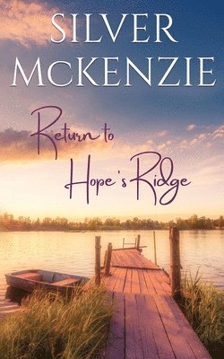 Silver McKenzie - Return to Hope's Ridge, Häftad