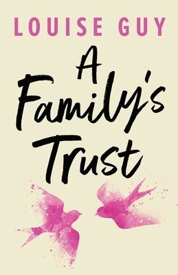 Louise Guy - Family's Trust, Häftad