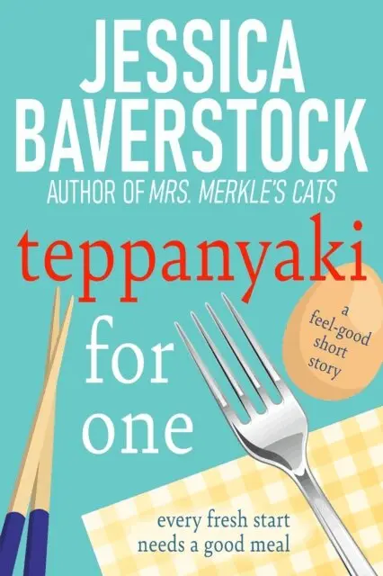 Jessica Baverstock - Teppanyaki for One, E-bok. Tillgänglighet: Lägg i varukorg