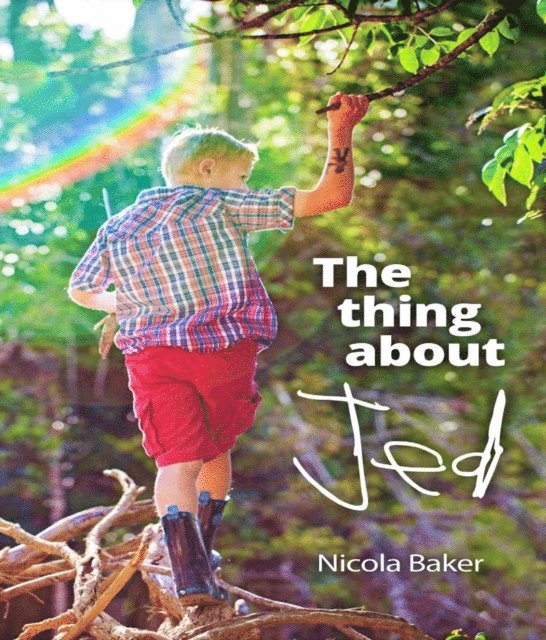 Nicola Baker - Thing About Jed, E-bok