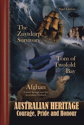 Nigel Clayton - Australian Heritage - Courage, Pride and Honour, Häftad