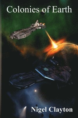 Nigel Clayton - Colonies of Earth, Häftad