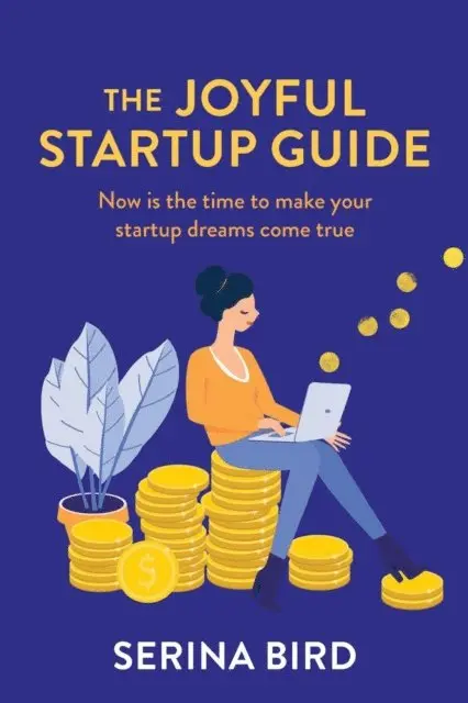Serina Bird - Joyful Startup Guide, E-bok. Tillgänglighet: Lägg i varukorg