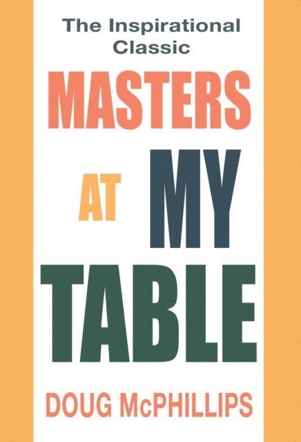 Doug McPhillips - Masters at My Table, E-bok. Tillgänglighet: Lägg i varukorg