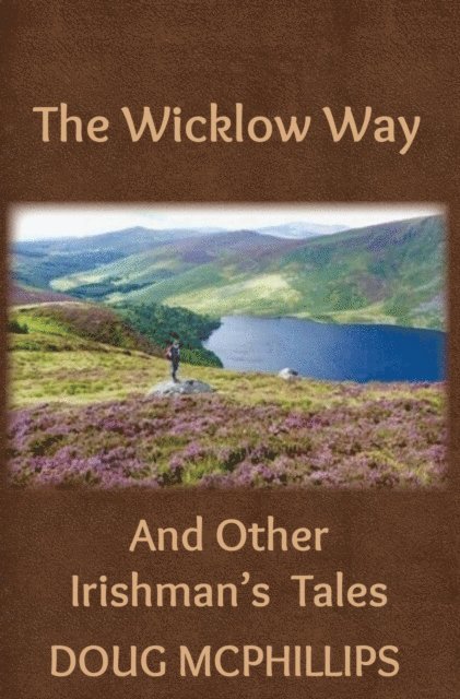 Doug McPhillips - Wicklow Way, E-bok. Tillgänglighet: Lägg i varukorg