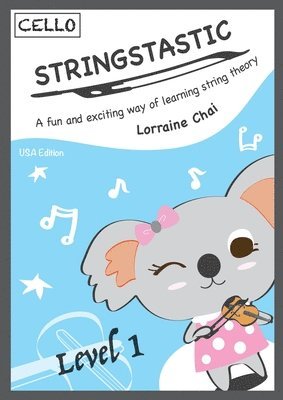 Lorraine Chai - Stringstastic Level 1 - Cello USA, Häftad. Tillgänglighet: Lägg i varukorg