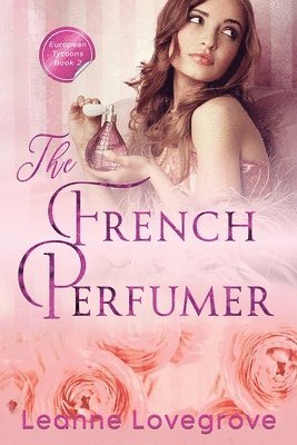 Leanne Lovegrove - French Perfumer, Häftad. Tillgänglighet: Lägg i varukorg